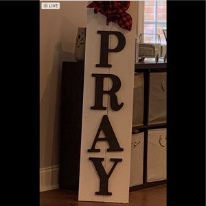Custom 4 ft PRAY sign